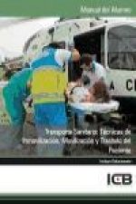 Transporte sanitario : técnicas de inmovilización, movilización y traslado del paciente