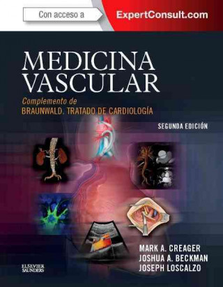 Medicina vascular : complemento de Braunwald : tratado de cardiología