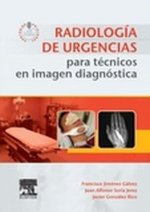 Radiología de urgencias para técnicos en imagen diagnóstica