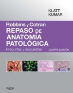 Robbins y Cotran : repaso de anatomía patológica