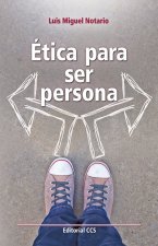Ética para ser persona