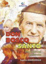 Don Bosco santo : una santidad polícroma