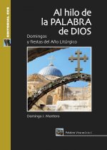 Al hilo de la palabra de Dios : ciclo C : domingos y fiestas del a?o litúrgico