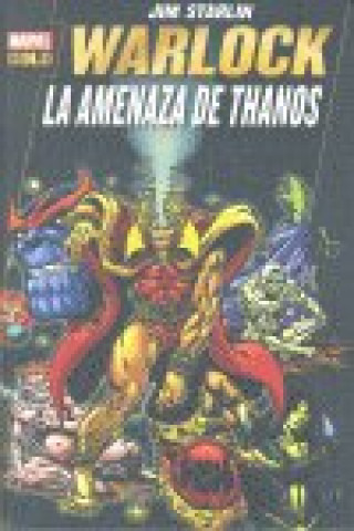 WARLOCK: LA AMENAZA DE THANOS (MARVEL GOLD)