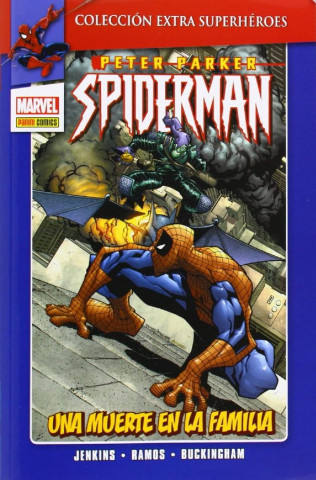 Peter Parker Spiderman 03 : Una muerte en la familia