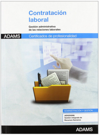 Contratación laboral : certificado de profesionalidad gestión integrada de los recursos humanos