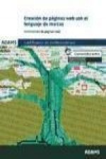 Creación de páginas web con el lenguaje de marcas : certificado de profesionalidad de confección y publicación de páginas web