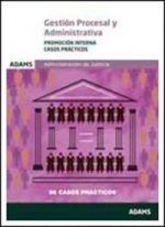 Gestión Procesal y Administrativa, promoción interna. Casos prácticos