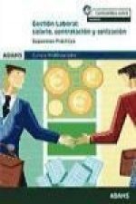 Gestión laboral II : salario, contratación y cotización