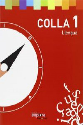 Lengua 1r.primaria. Colla. Projecte explora