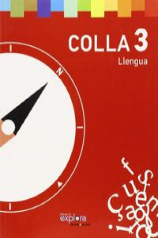 Lengua 3r.primaria. Colla. Projecte explora