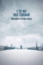 I tu no vas tornar