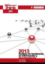 Anuario Think EPI 2013 : análisis de tendencias e información y documentación