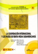 La cooperación internacional y los países de renta media sudamericanos : discusiones conceptuales y diversidad de perfiles y modalidades desarrolladas