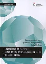 La enfermedad de Parkinson. Calidad de vida relacionada con la salud y riesgo de