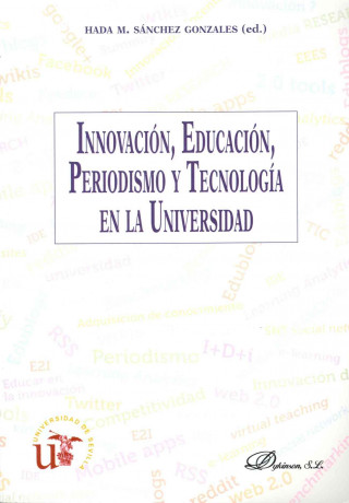 Innovación, educación, periodismo y tecnología en la universidad