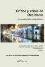 Crítica y crisis de Occidente : al encuentro de las interpretaciones