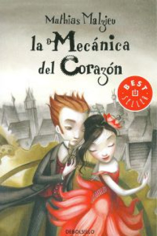 La mecánica del corazón (MATHIAS MALZIEU)(Carte broșată)