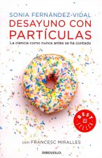 Desayuno con partículas : la ciencia como antes se ha contado
