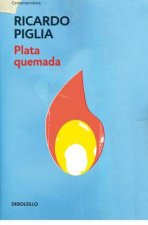 Plata Quemada/ Money to Burn
