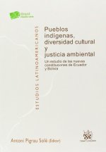 Pueblos indígenas, diversidad cultural y justicia ambiental