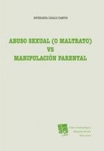 Abuso sexual (o maltrato) vs manipulación parental