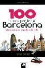 100 coses per fer a Barcelona : Almenys una vegada a la vida