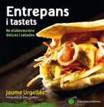 Entrepans i tastets : 80 elaboracions dolces i salades