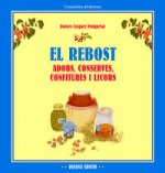 El rebost: Adobs, conserves, confitures i licors
