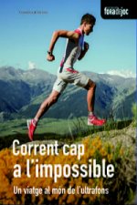 Corrent cap a l'impossible: Un viatge cap al món de l'ultrafons