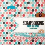 Scrapbooking: pas a pas
