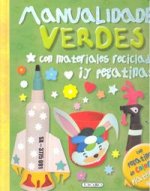 MANUALIDADES VERDES CON MATERIALES RECICLADOS Y PEGATINAS