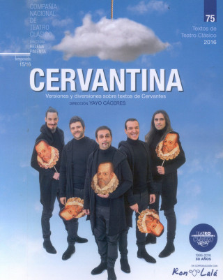 Textos de teatro clásico 75. Cervantina : versiones y diversiones sobre textos de Cervantes