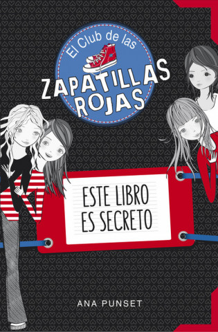 El Club de las Zapatillas Rojas. Este libro es secreto