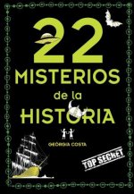 22 Misterios Misteriosos de La Historia