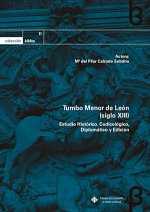 Tumbo Menor de León (siglo XIII). Estudio Histórico, Codicológico, Diplomá