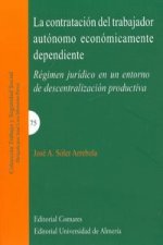 La contratación del trabajador autónomo económicamente dependiente