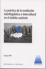 La práctica de la mediación interlingüística e intercultural en el ámbito sanitario