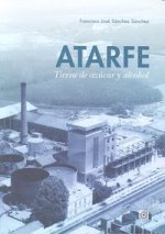 Atarfe, tierra de azúcar y de alcohol