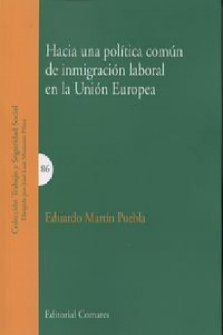 Hacia una política común de inmigración laboral en la Unión Europea