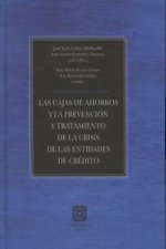 Las cajas de ahorros y la prevención y tratamiento de la crisis de las entidades de crédito