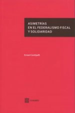 Asimetrías en el federalismo fiscal y solidaridad