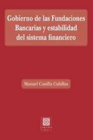 Gobierno de las fundaciones bancarias y estabilidad del sistema financiero