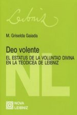 Deo volente : el estatus de la voluntad divina en la Teodicea de Leibniz
