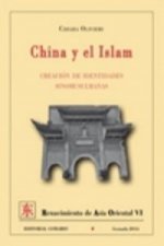 China y el islam : creación de identidades sinomusulmanas