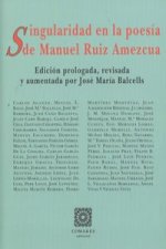 Singularidad en la poesía de Manuel Ruiz Amezcua