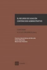 El recurso de casación contencioso-administrativo