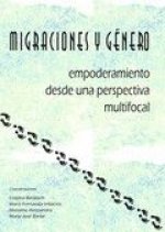 Migraciones y género: Empoderamiento desde una perspectiva multifocal