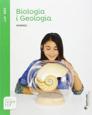 Biologia i Geologia 1 ESO : Adaptació curricular. Avança. Saber fer