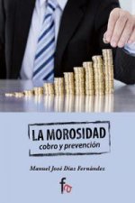 La morosidad : cobro y prevención